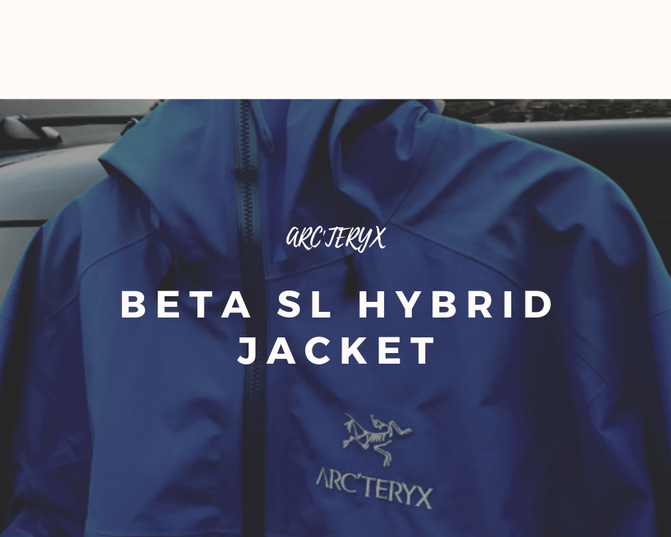 アークテリクスのジャケット「ベータ SL ハイブリッド ジャケット」の特徴や写真をブログレビュー - とんがりてんと